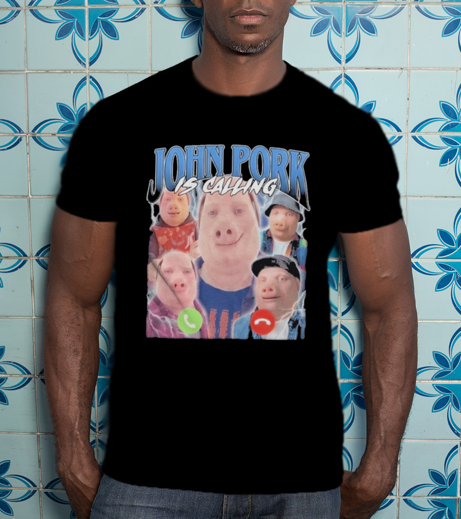 John Pork Is Calling Meme Pig Characters T-Shirt