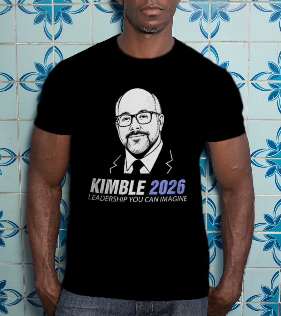 Kimble 2026 Leadership You Can Imagine Bearded Man Glasses Caricature T-Shirt