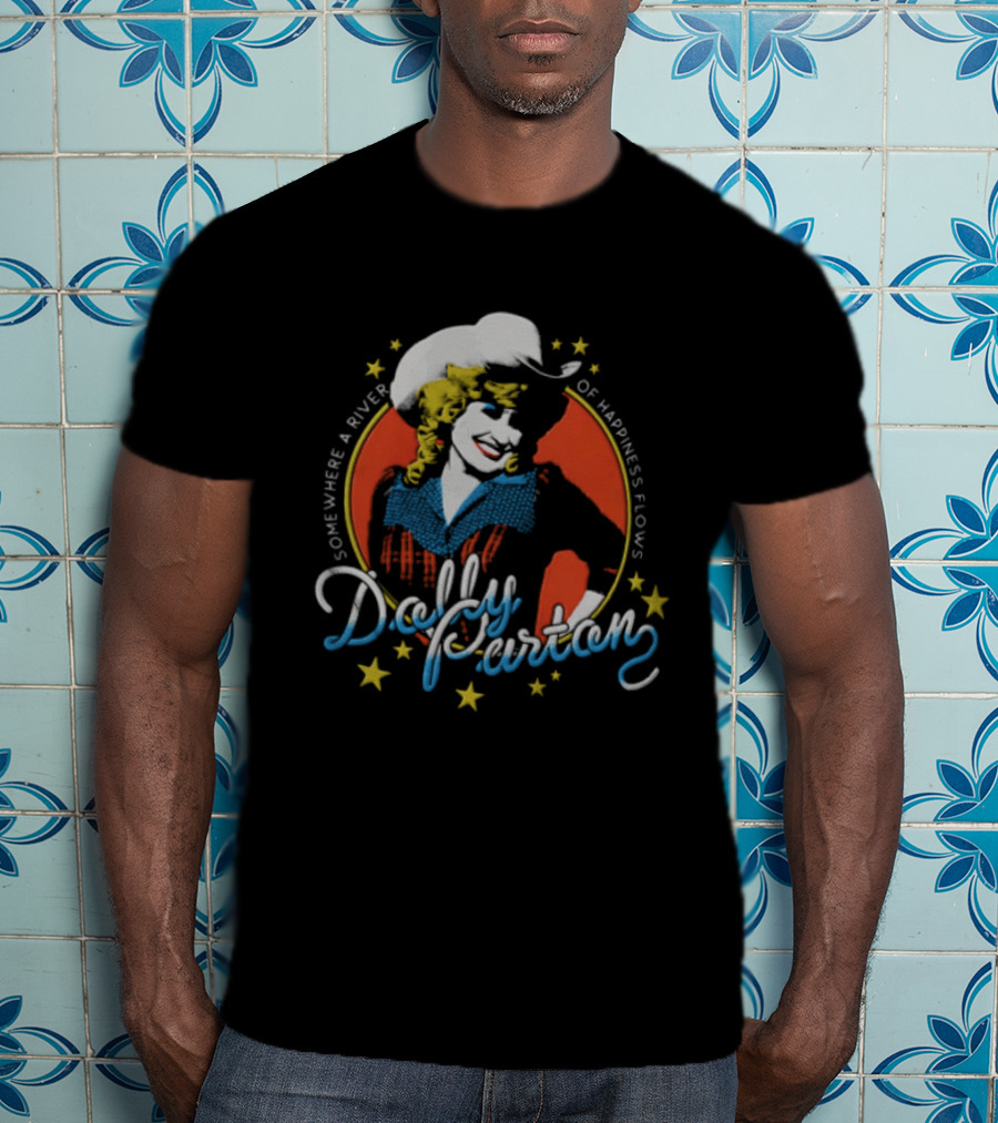 Somewhere A River Of Happiness Flows Dolly Parton Country Music Icon Cowboy Hat Stars T-Shirt