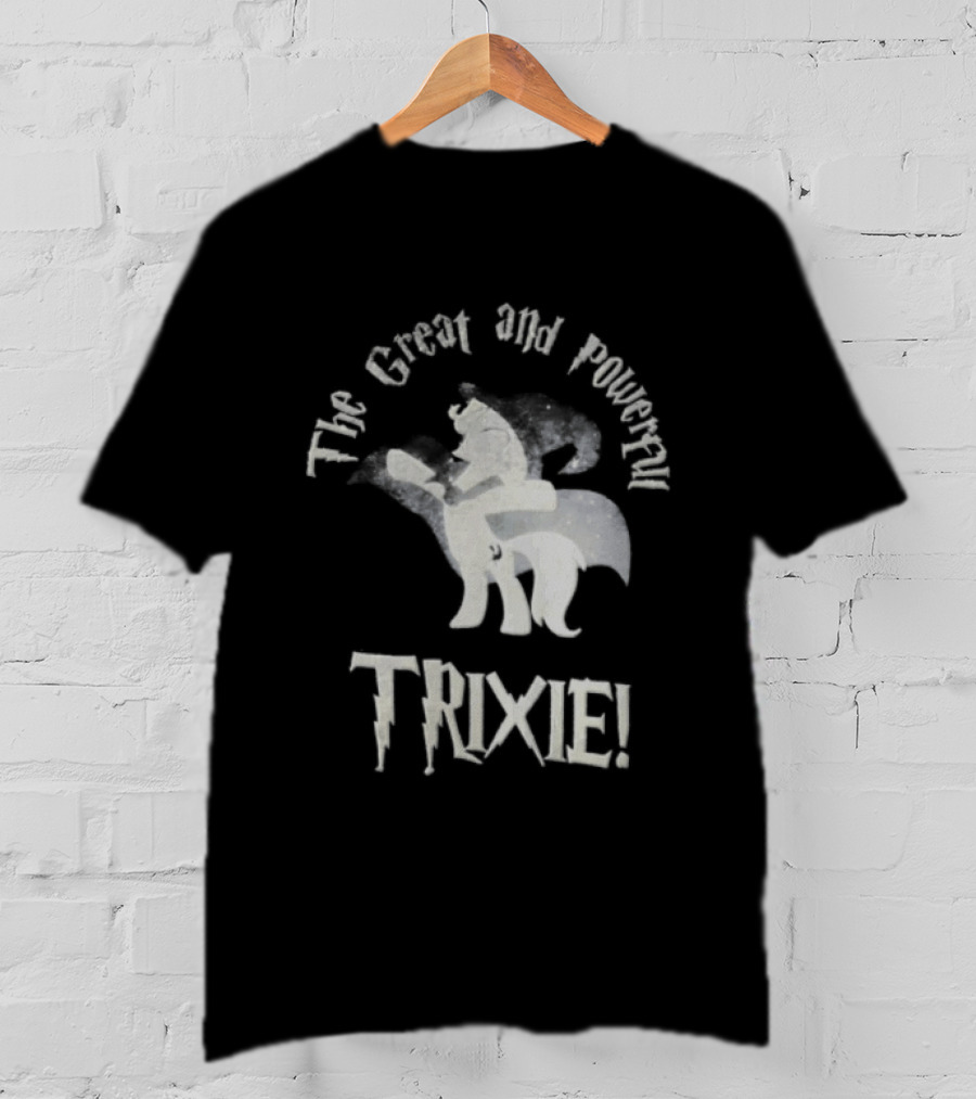 The Great And Powerful Trixie My Little Pony Trixie T-Shirt