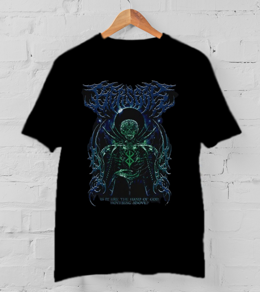 Berserk Death Metal God Hand Gothic Is It Like The Hand Of God Hovering Above T-Shirt