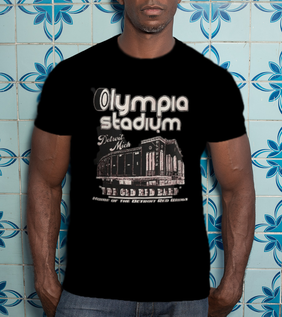 Olympia Stadium Detroit Mich The Old Red Barn Home Of The Detroit Red Wings T-Shirt