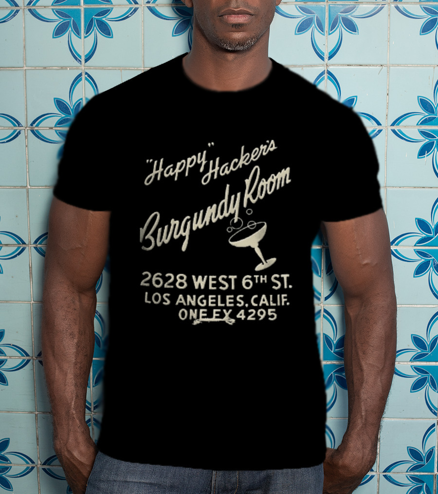 Happy Hackers Burgundy Room 2628 West 6th St Los Angeles Calif Cocktail Glass Bubbles Script T-Shirt