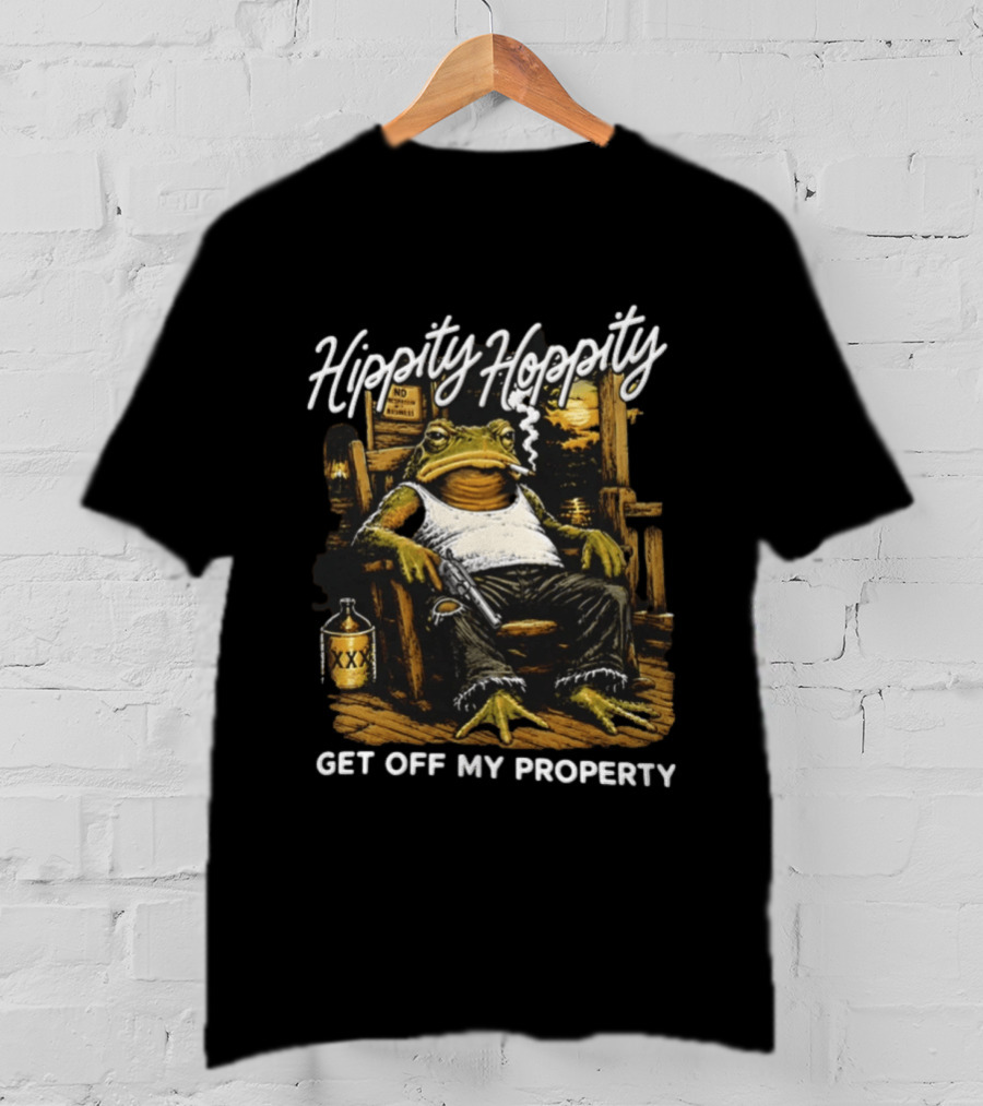 Hippity Hoppity Get Off My Property Toad With Cigarette And XXX Jug T-Shirt