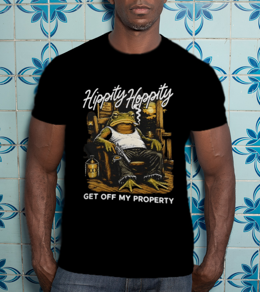 Hippity Hoppity Get Off My Property Toad With Cigarette And XXX Jug T-Shirt