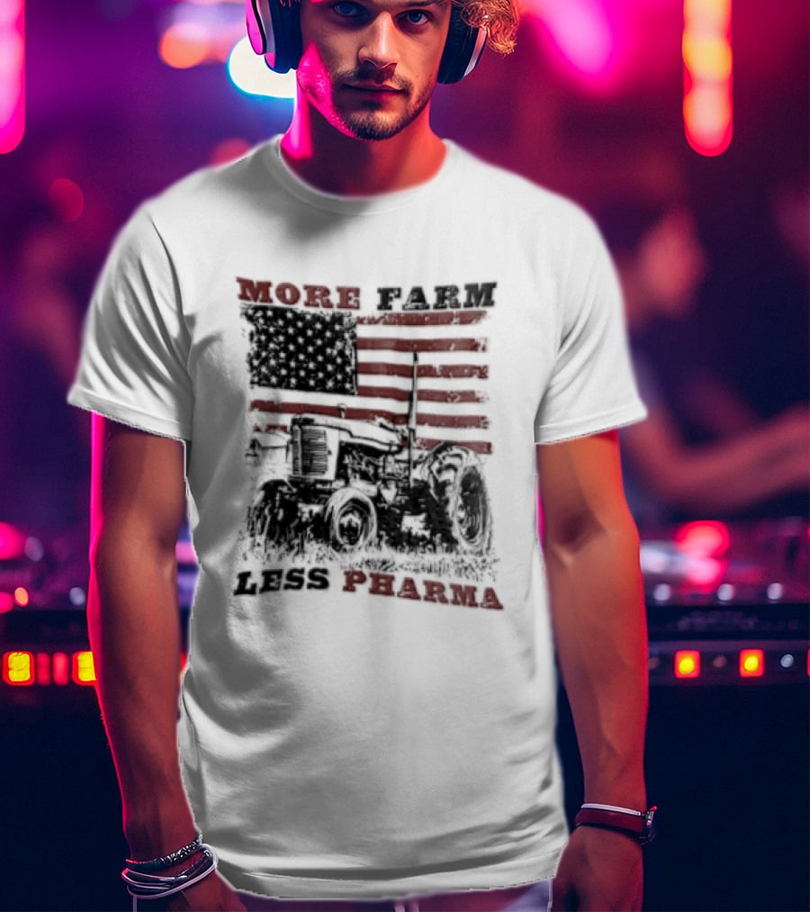 More Farm Less Pharma Distressed American Flag Tractor T-Shirt