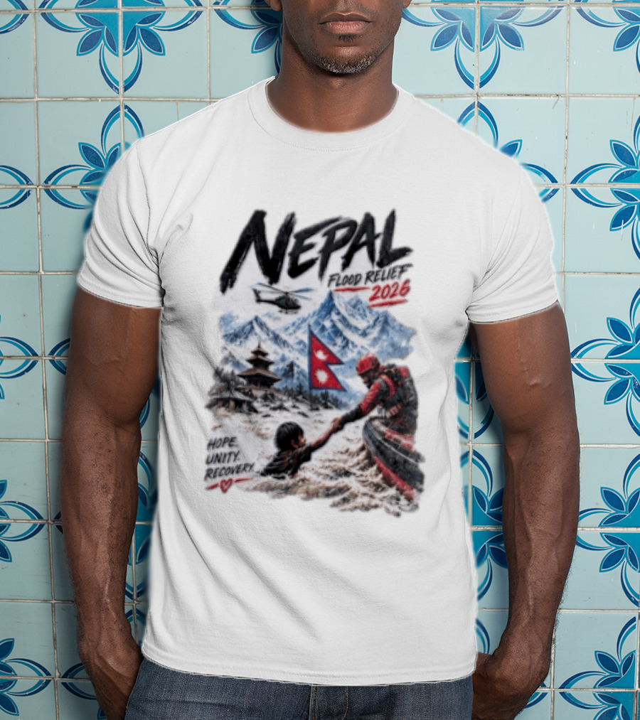 Nepal Flood Relief 2026 Hope Unity Recovery Stand With Nepal Strong T-Shirt