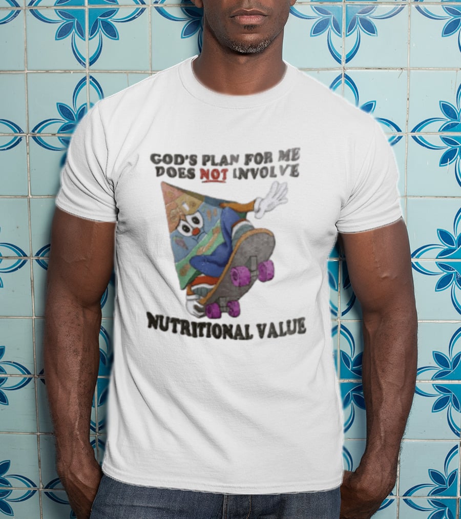 God's Plan For Me Does Not Involve Nutritional Value Skateboarding Food Pyramid T-Shirt