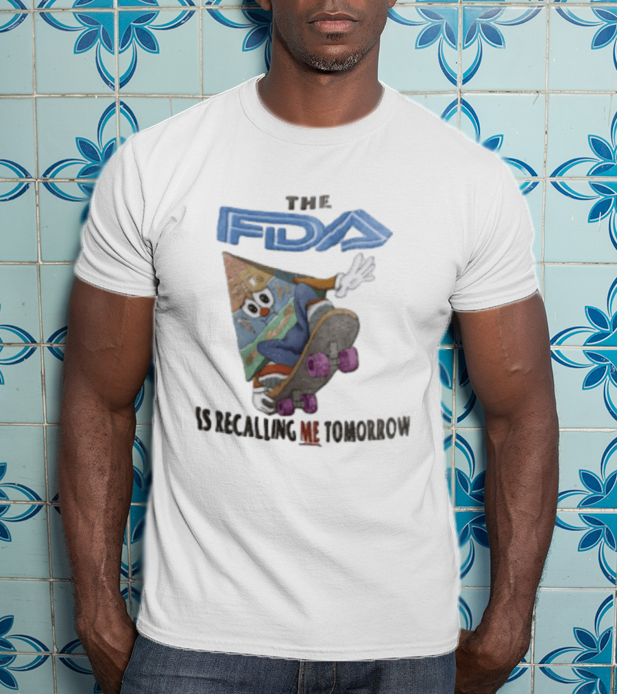 The FDA Is Recalling Me Tomorrow Food Pyramid Skateboard Cartoon T-Shirt
