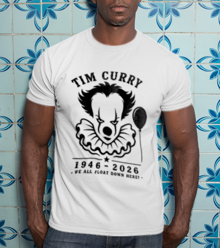 Tim Curry IT Movie Pennywise Tribute Memorial 1946 2019 T-Shirt