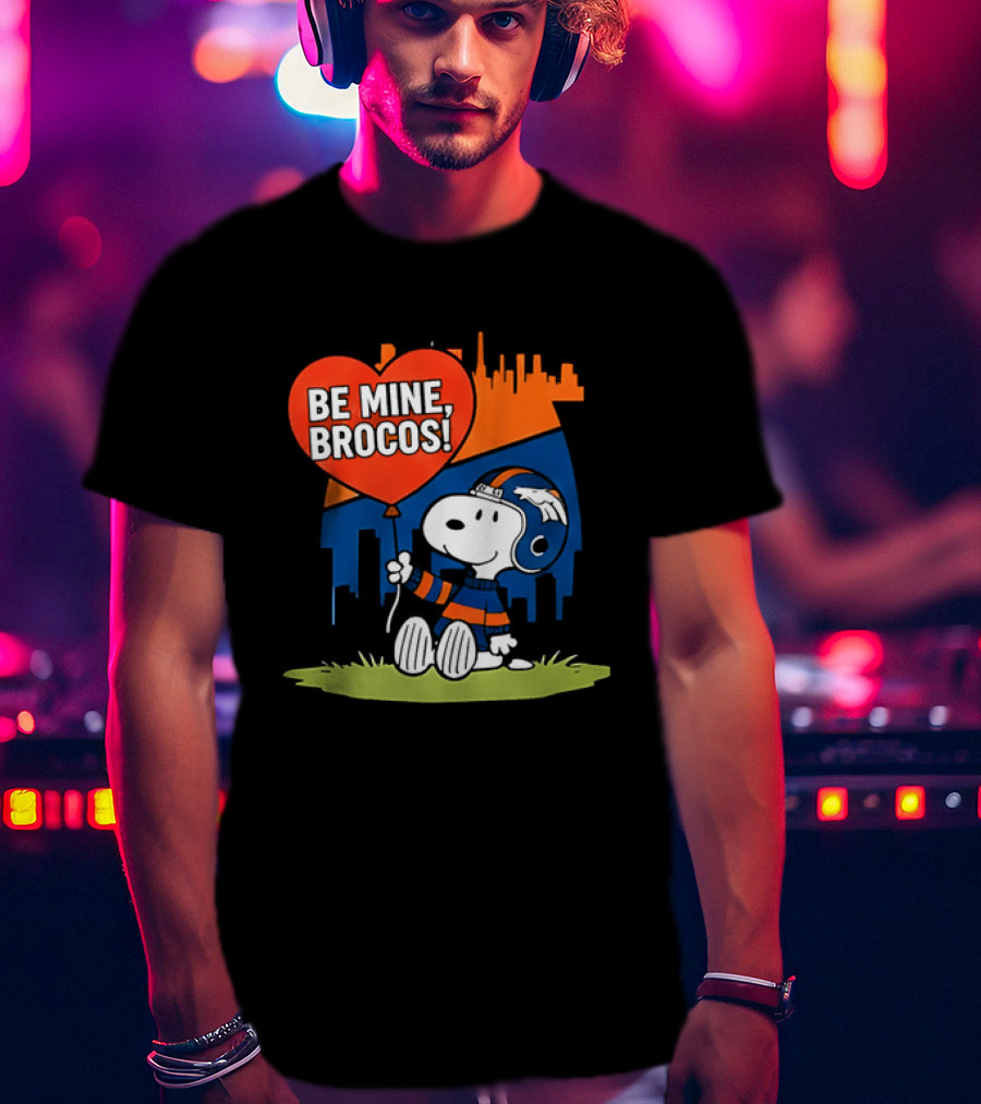 Be Mine Broncos Snoopy Valentine 2026 Denver Football Fan T-Shirt