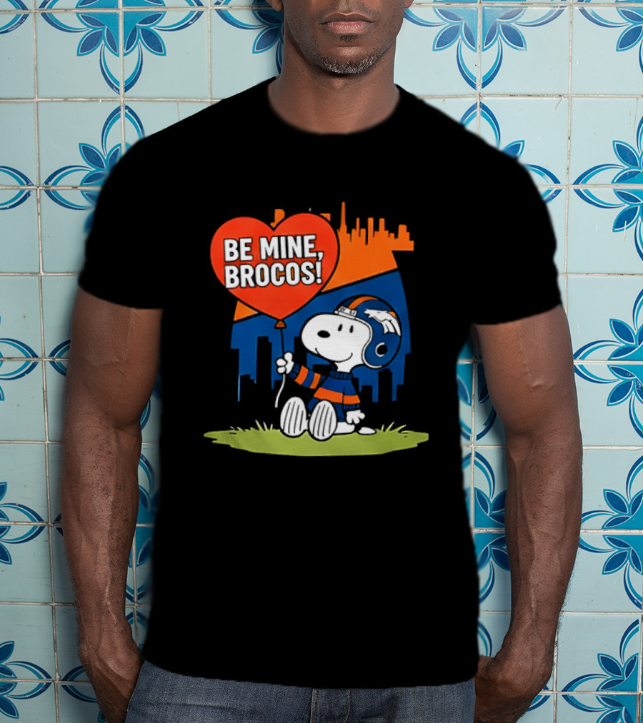 Be Mine Broncos Snoopy Valentine 2026 Denver Football Fan T-Shirt