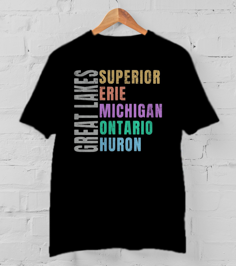 Great Lakes Superior Erie Michigan Ontario Huron Geography T-Shirt