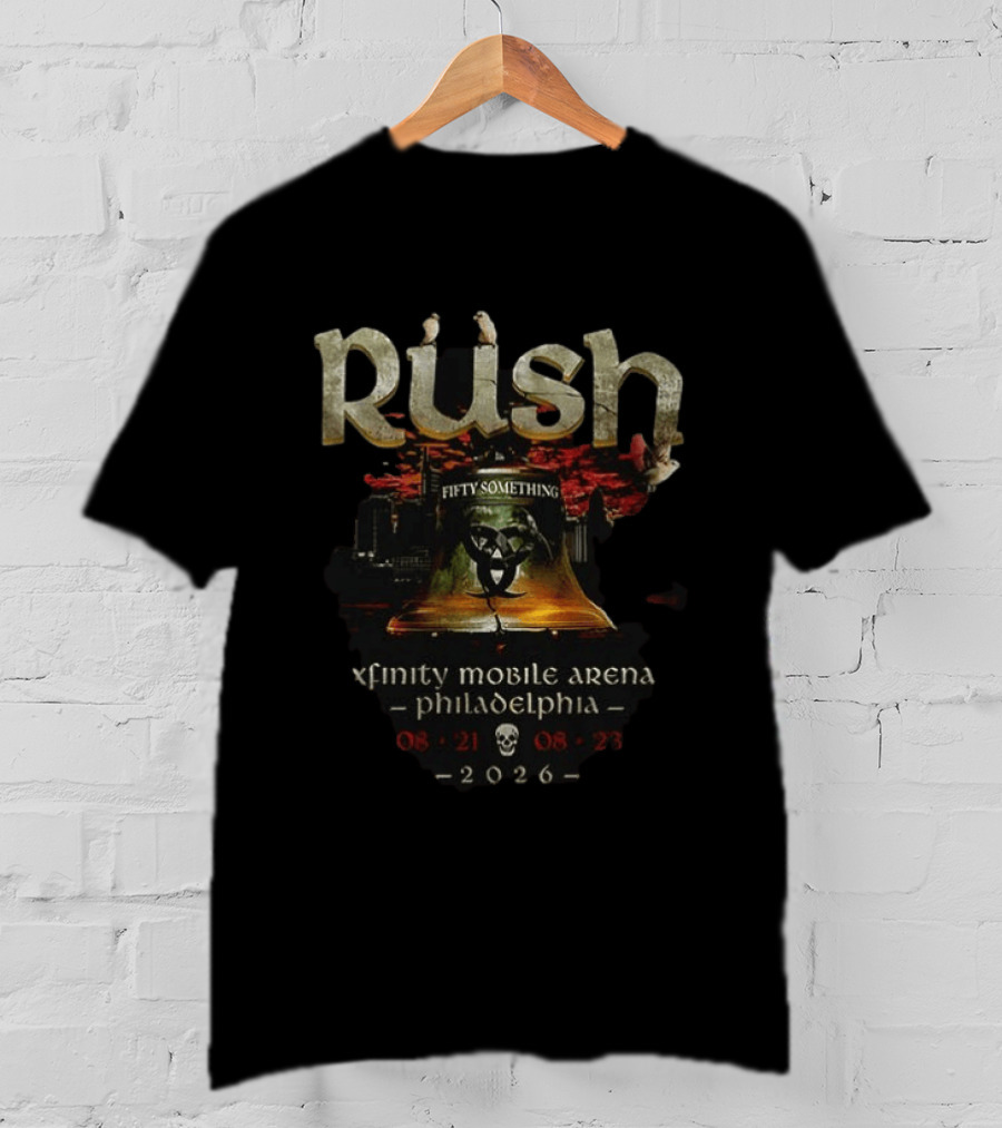 Rush Fifty Something Tour Xfinity Mobile Arena Philadelphia 2026 T-Shirt