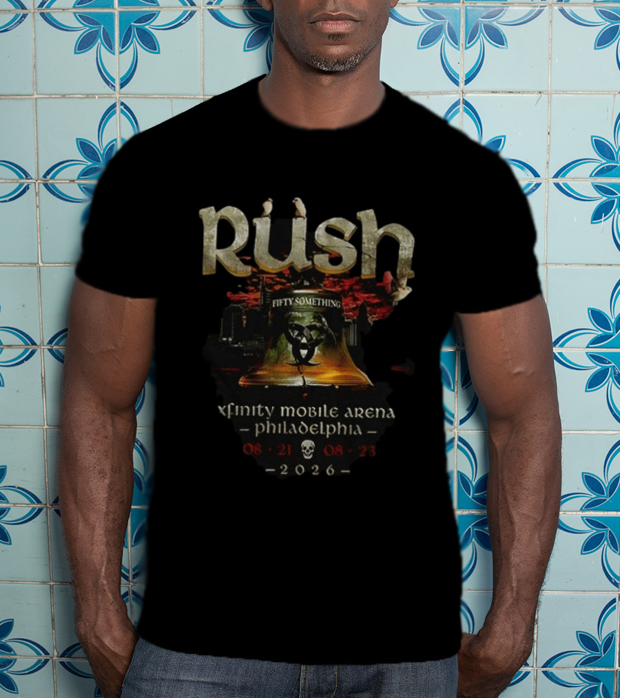 Rush Fifty Something Tour Xfinity Mobile Arena Philadelphia 2026 T-Shirt