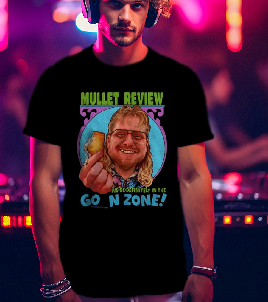 Mullet Review Australian Wine Connoisseur We're Definitely In The Goon Zone T-Shirt