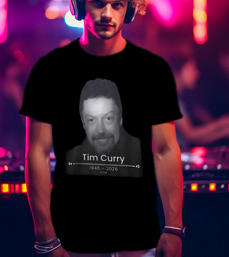Tim Curry 1946 2026 Actor Memoriam T-Shirt