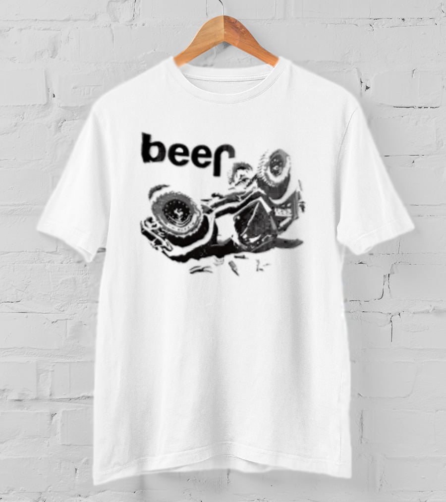 Beer Overturned Off Road Vehicle Offbeat Humor T-Shirt