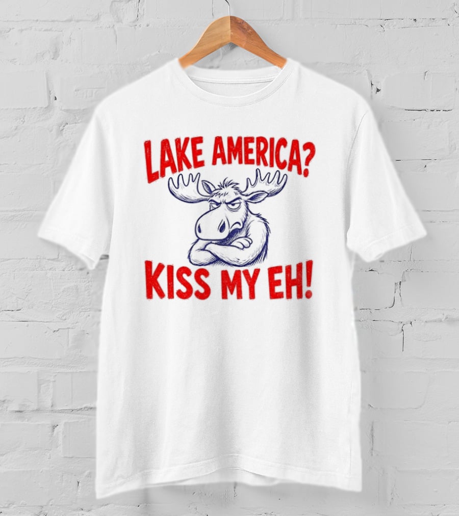 Lake America Moose Kiss My Eh Canada T-Shirt