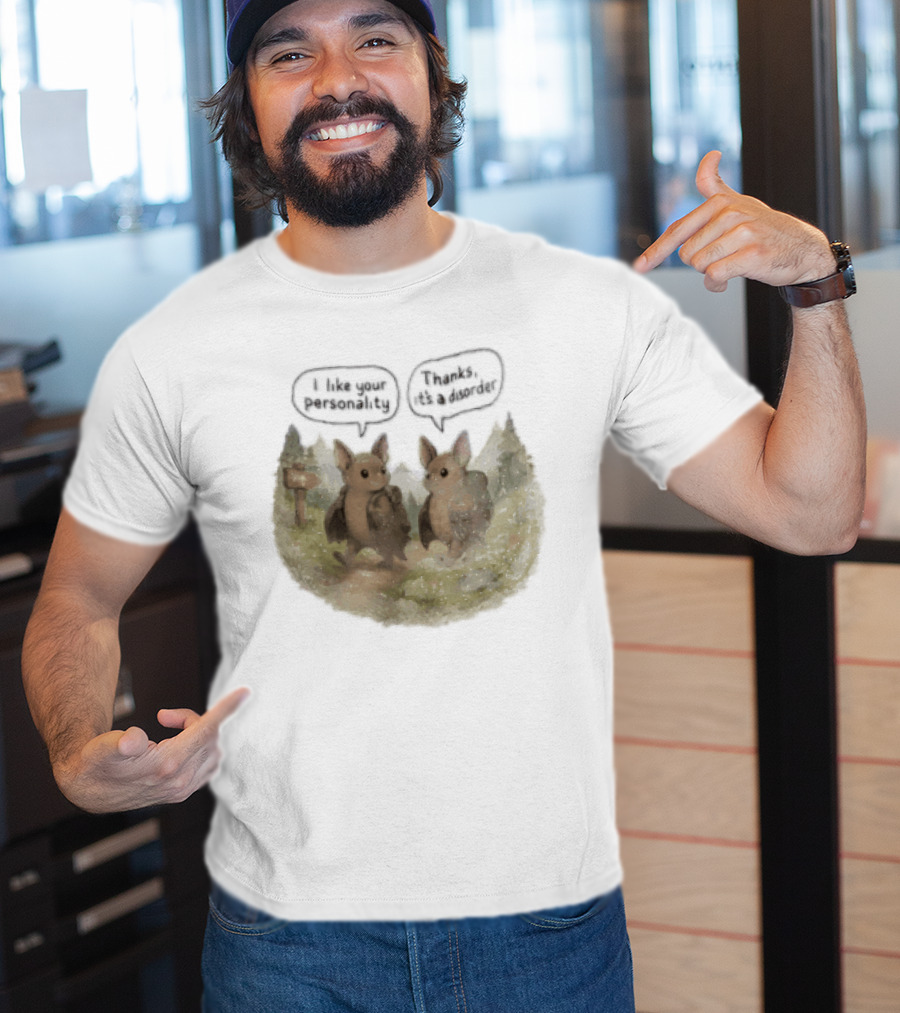 I Like Your Personality Thanks Its A Disorder Cute Bat Hiking Adventure T-Shirt
