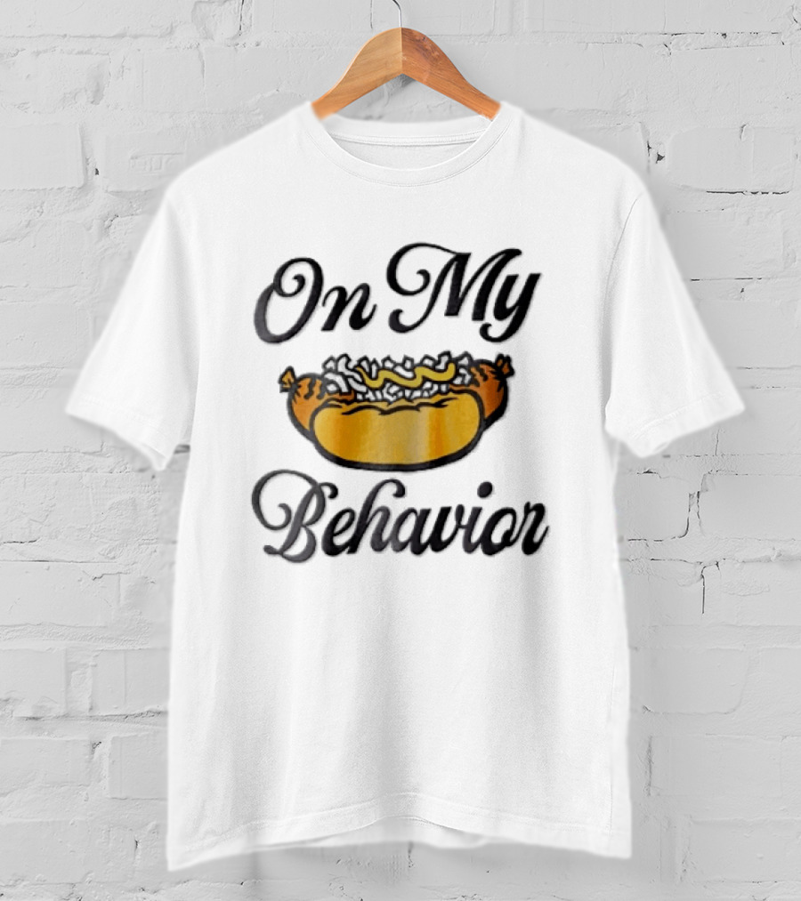 On My Behavior Hot Dog Mustard Relish Cartoon T-Shirt
