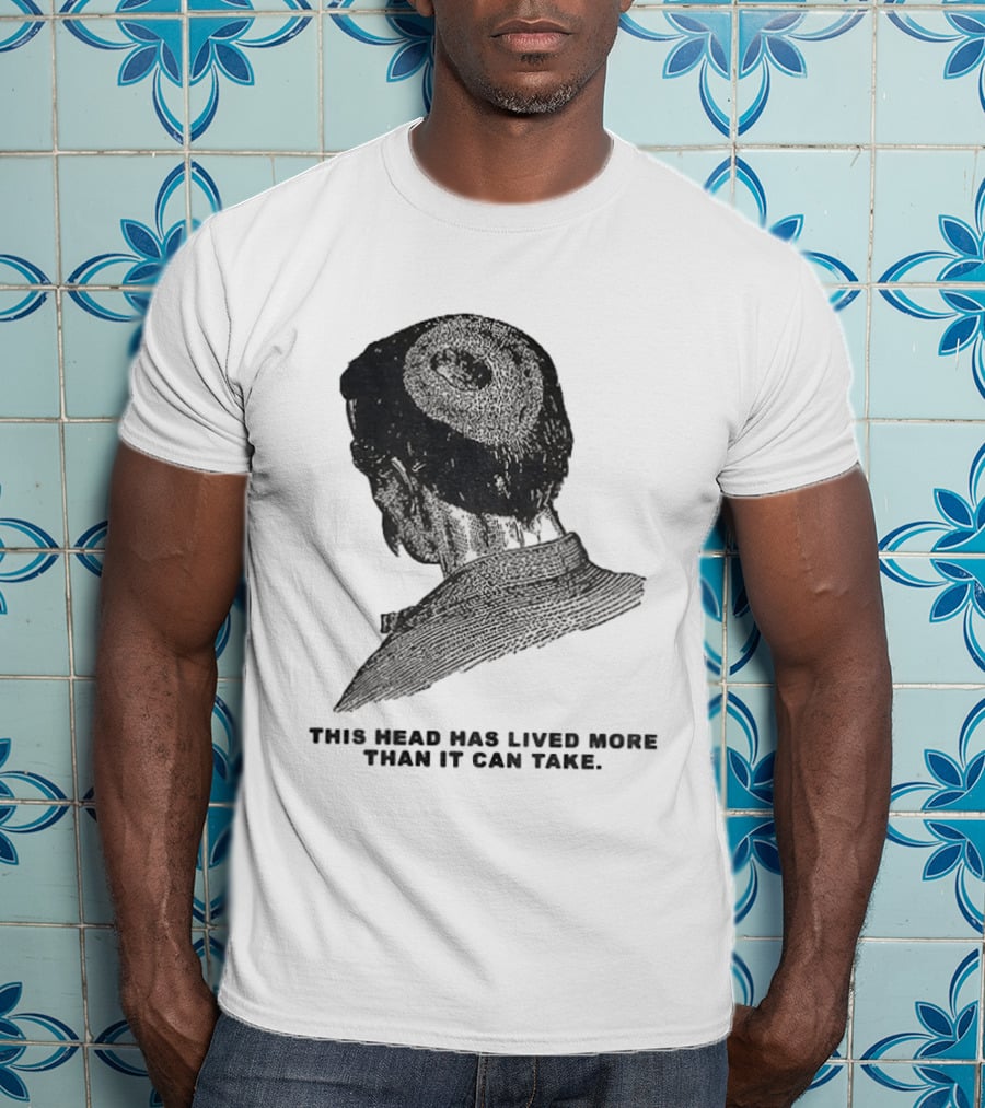 This Head Has Lived More Than It Can Take Vintage Woodcut T-Shirt