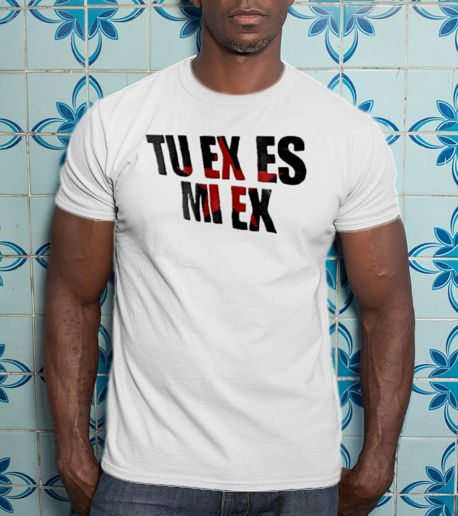Tu Ex Es Mi Ex Bold Red Black T-Shirt