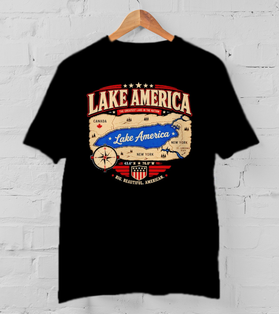 Lake America The Greatest Lake In The Nation 2026 Map T-Shirt