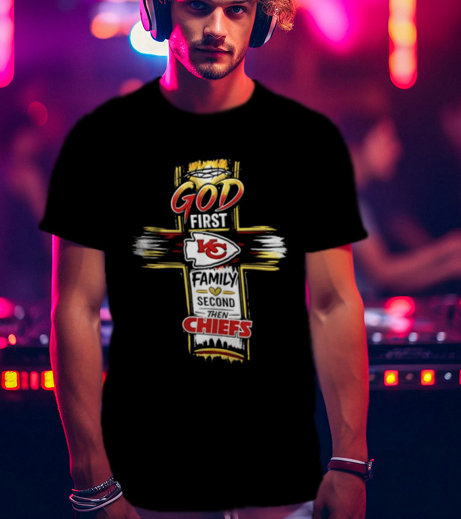 God First Family Second Kansas City Chiefs Cross Crown Of Thorns T-Shirt