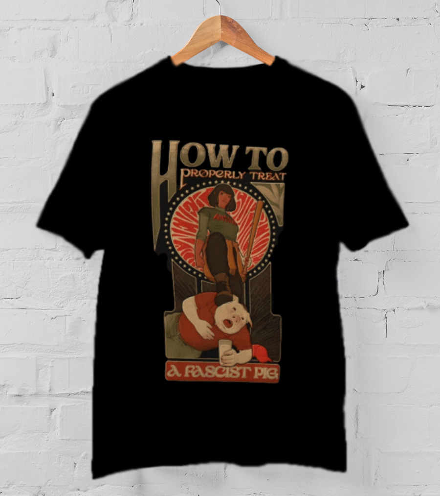 How To Properly Treat A Fascist Pig Antifa Baseball Bat Red Cap T-Shirt