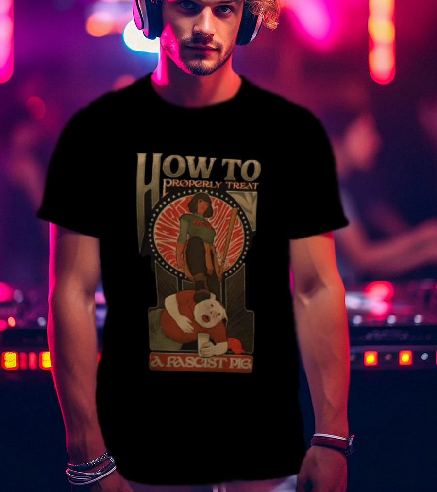 How To Properly Treat A Fascist Pig Antifa Baseball Bat Red Cap T-Shirt