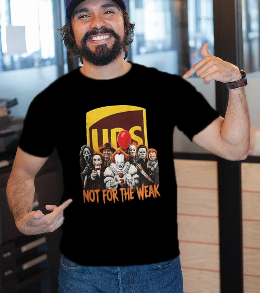 UPS Not For The Weak Pennywise Ghostface Freddy Krueger Michael Myers Jason Voorhees Horror Villains Red Balloon T-Shirt