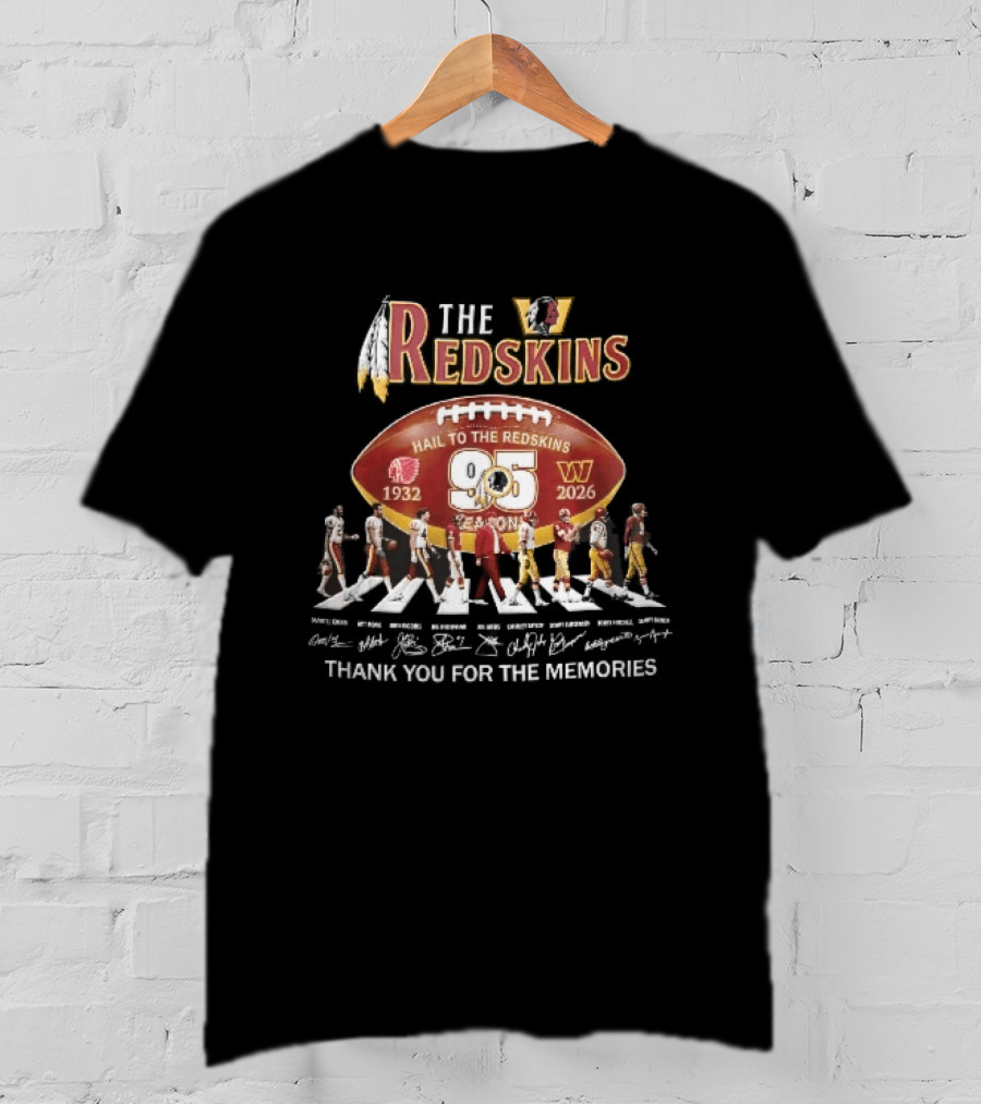 Washington Redskins 95 Seasons Hail To The Redskins 1932 2026 Abbey Road Thank You For The Memories T-Shirt