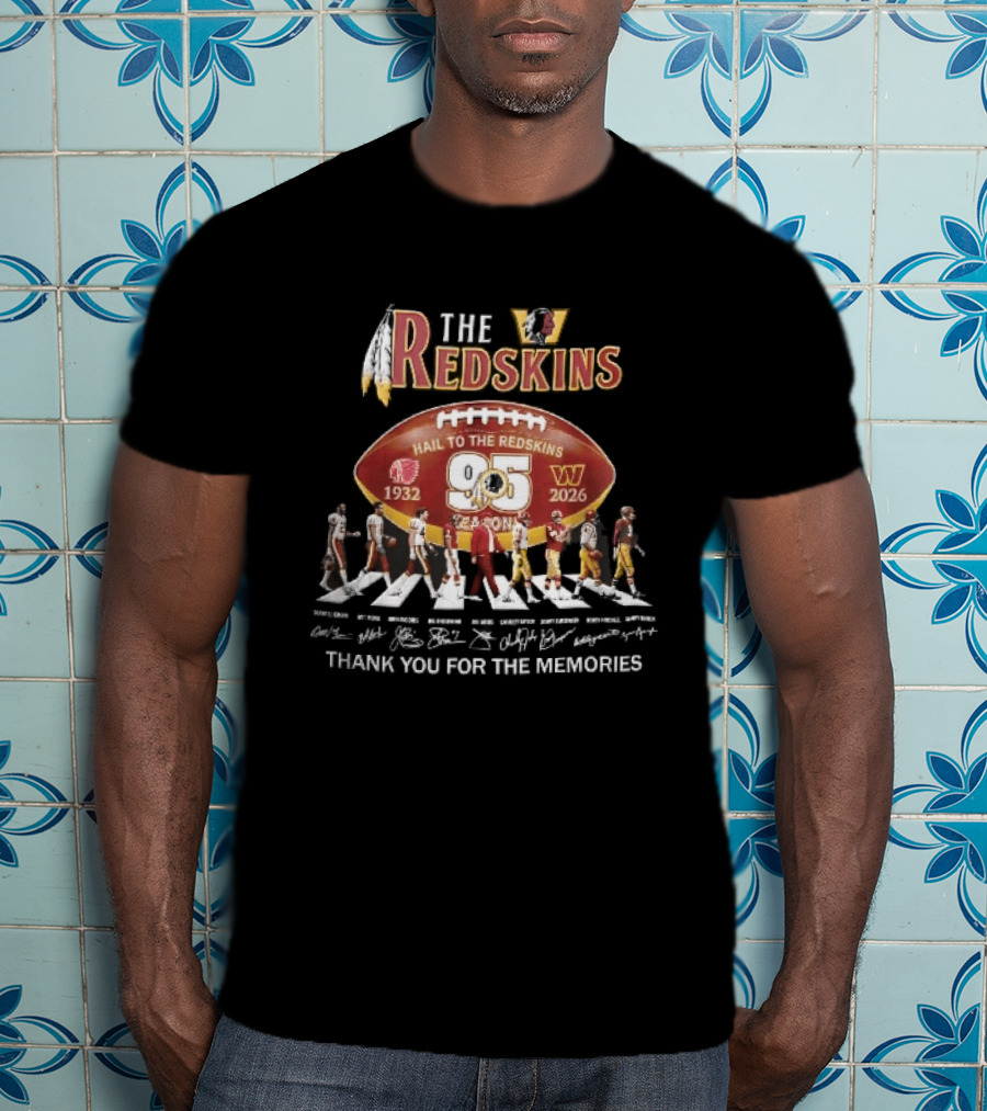 Washington Redskins 95 Seasons Hail To The Redskins 1932 2026 Abbey Road Thank You For The Memories T-Shirt