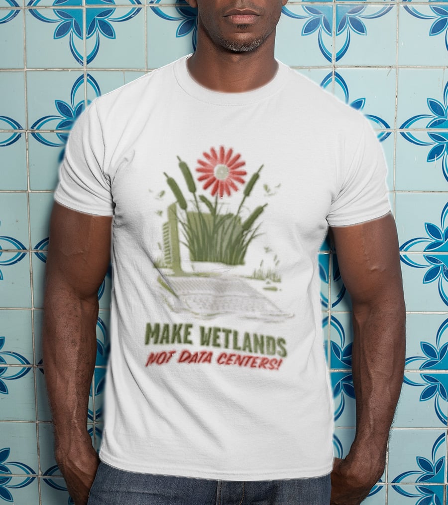 Make Wetlands Not Data Centers Computer Monitor Cattails Flower T-Shirt