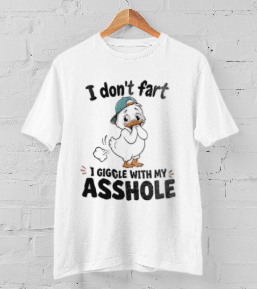 I Don't Fart Giggle With My Asshole Cartoon Duck Backward Cap T-Shirt