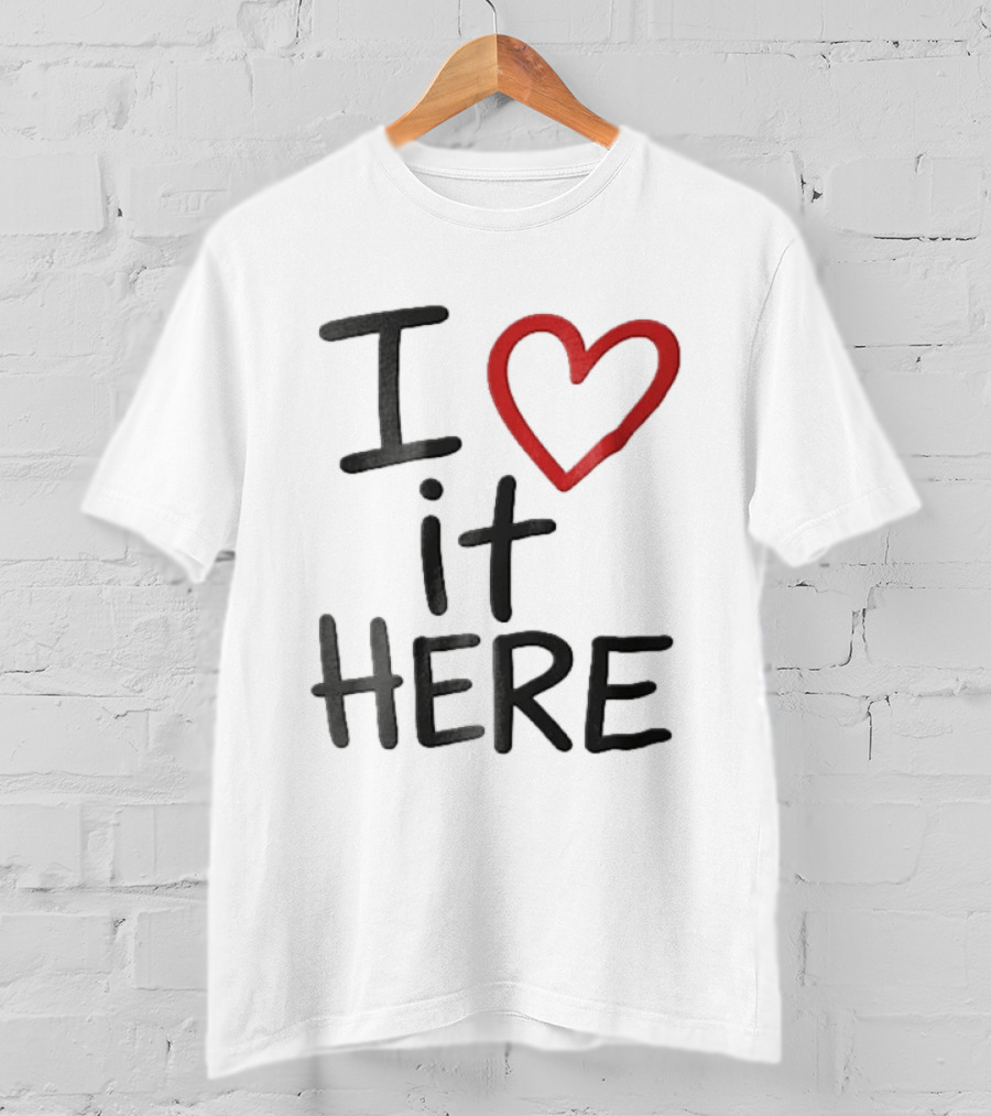 I Love It Here Red Heart Handwritten Doodle T-Shirt