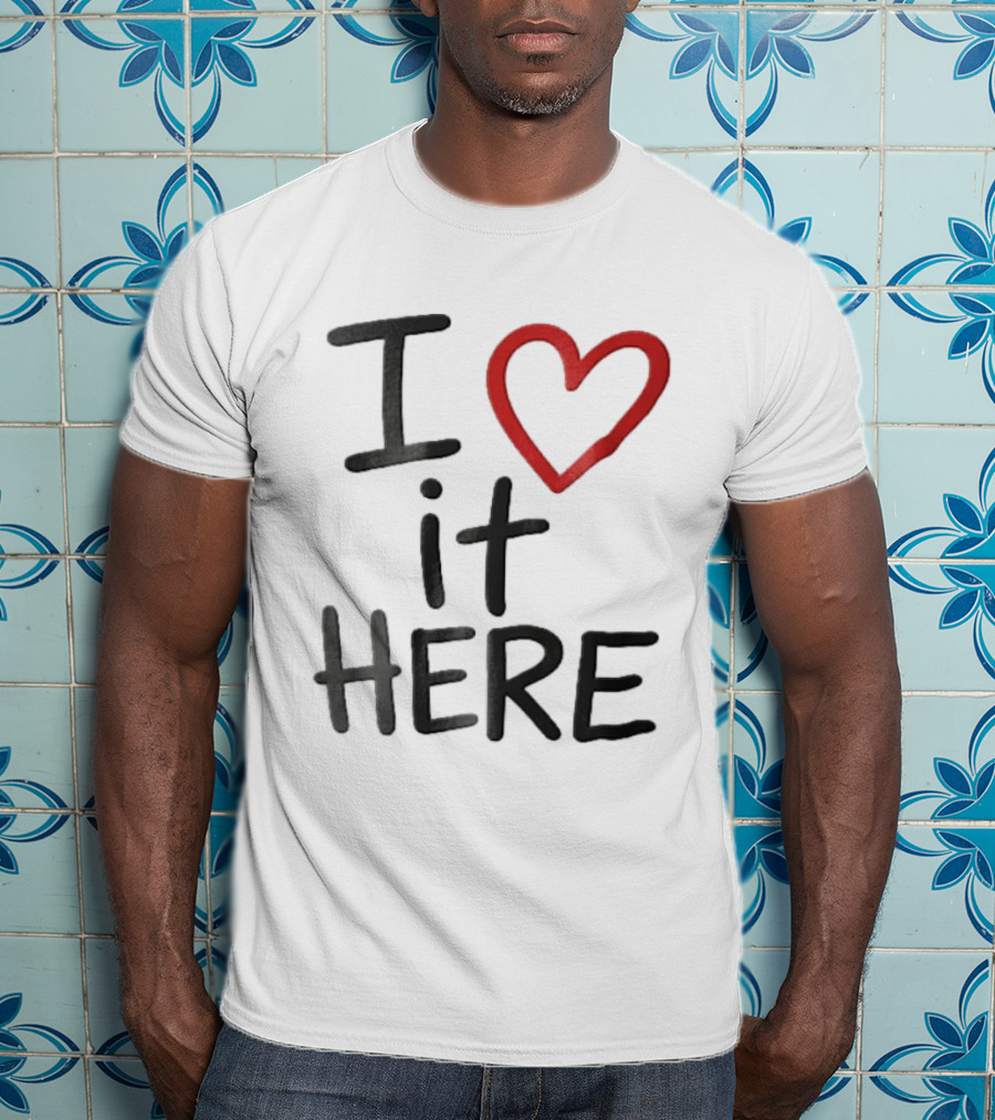 I Love It Here Red Heart Handwritten Doodle T-Shirt