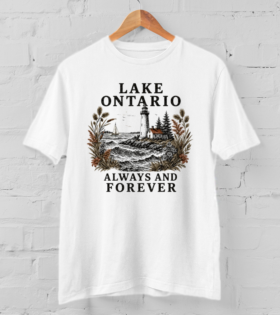 Lake Ontario Always And Forever 2026 Lighthouse Scenery Sailboat T-Shirt