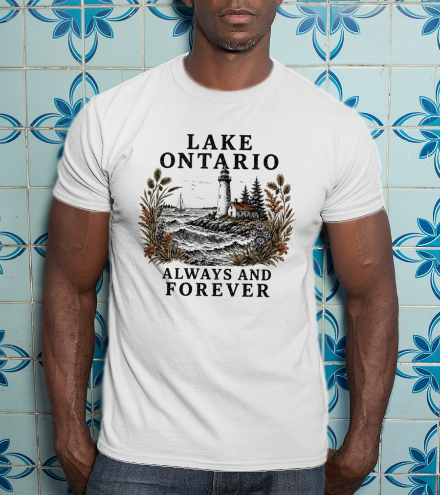 Lake Ontario Always And Forever 2026 Lighthouse Scenery Sailboat T-Shirt