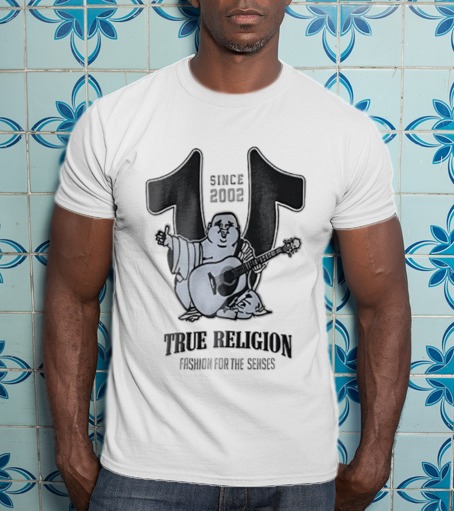True Religion Since 2002 Laughing Buddha Playing Acoustic Guitar Horseshoe Fashion For The Senses T-Shirt