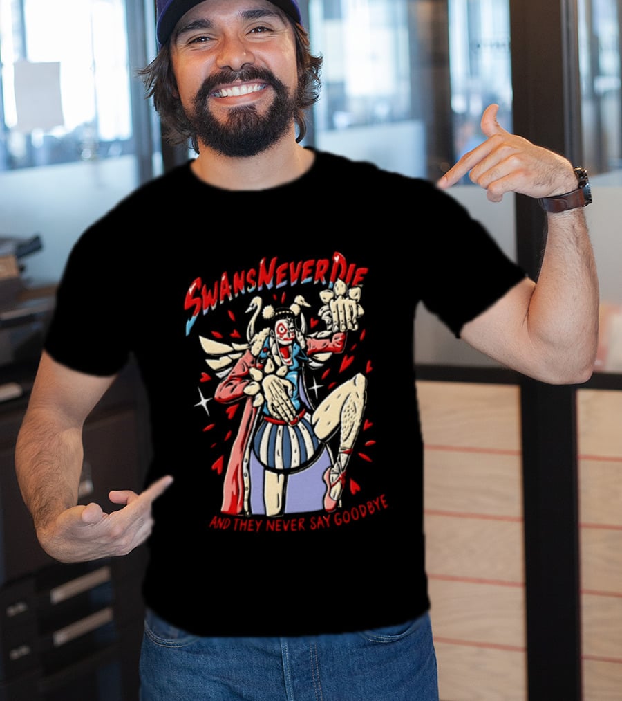 Swansneverdie Bon Clay One Piece And They Never Say Goodbye T-Shirt
