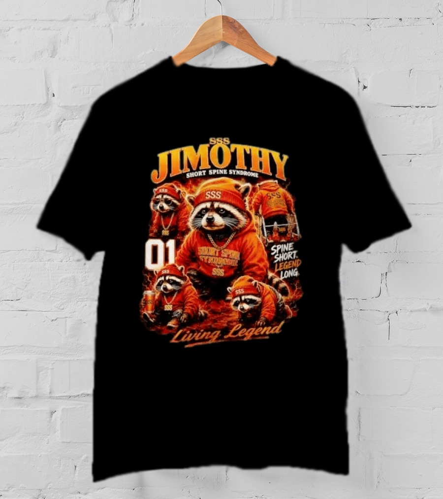 Jimothy Short Spine Syndrome Living Legend Built Different SSS Apparel Raccoon 01 T-Shirt
