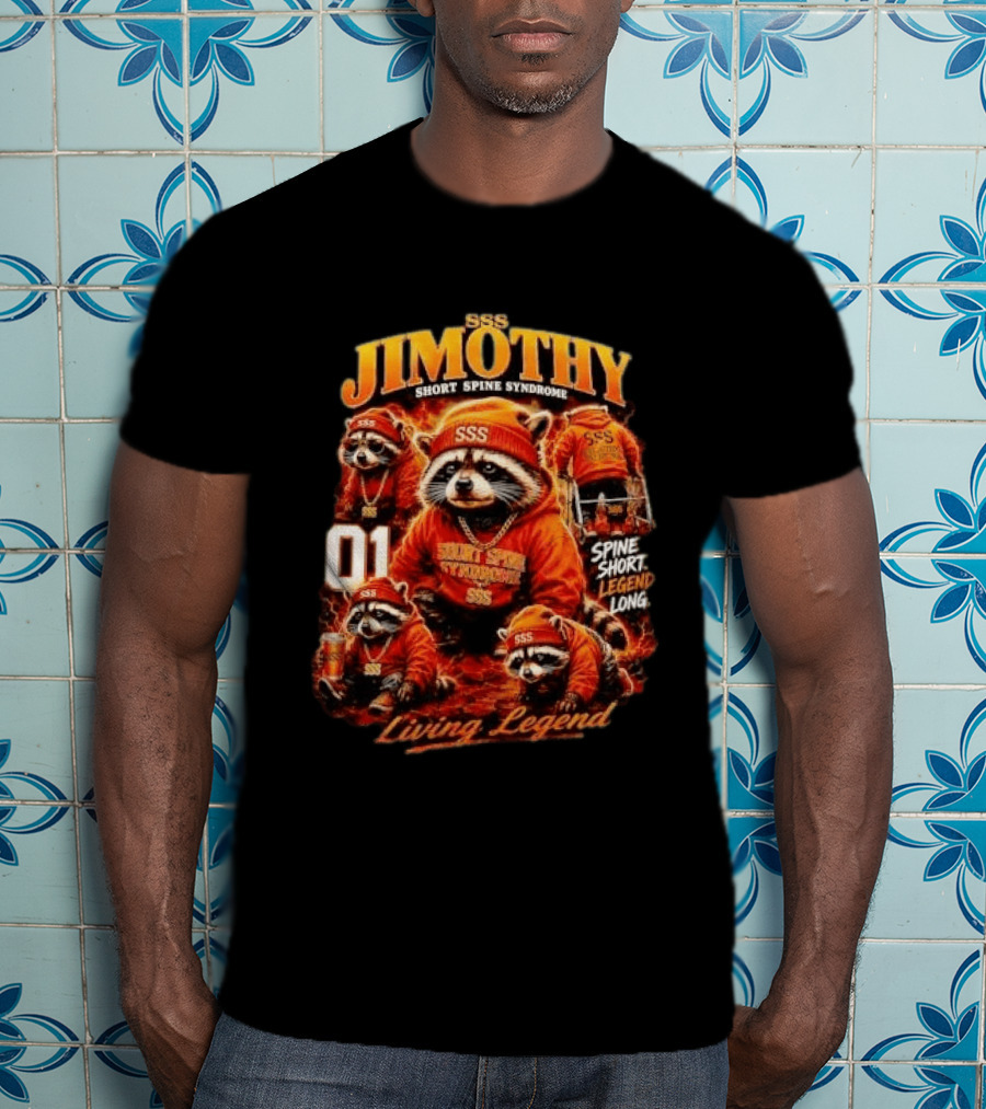 Jimothy Short Spine Syndrome Living Legend Built Different SSS Apparel Raccoon 01 T-Shirt
