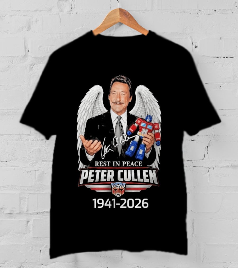 Rest In Peace Peter Cullen 1941 2026 Optimus Prime Voice Autograph Wings T-Shirt