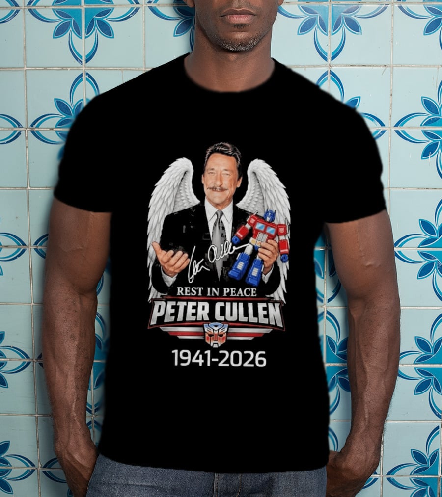 Rest In Peace Peter Cullen 1941 2026 Optimus Prime Voice Autograph Wings T-Shirt