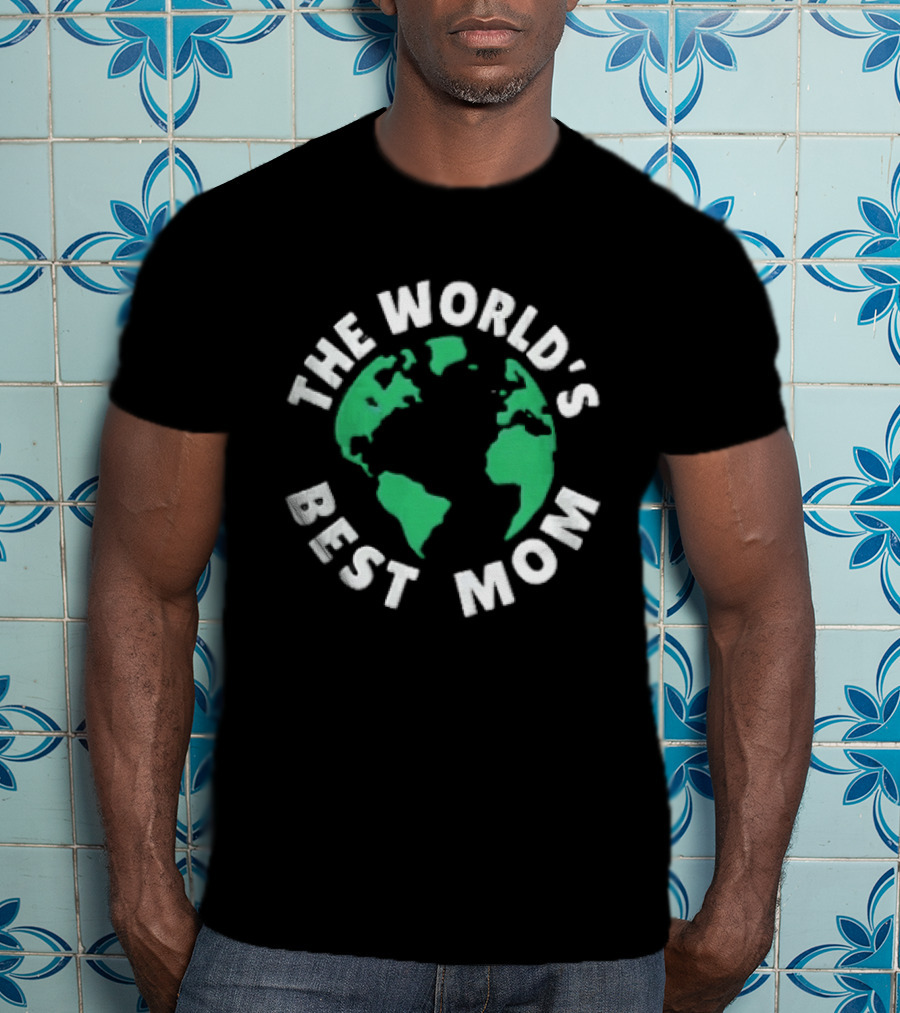 The World's Best Mom Earth Globe T-Shirt