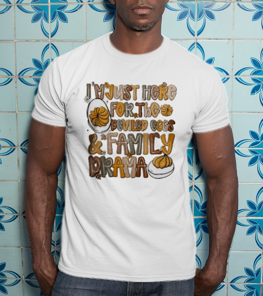 I'm Just Here For The Deviled Eggs And Family Drama Groovy Autumn Leaves T-Shirt