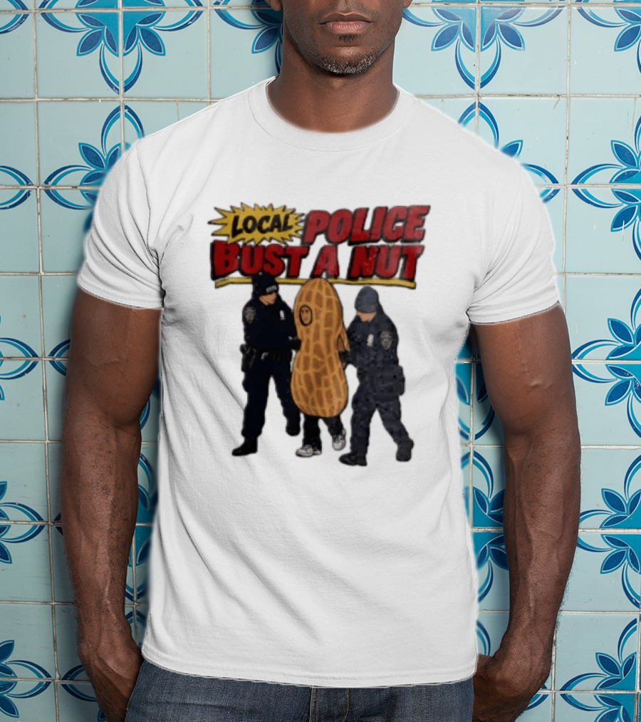 Local Police Bust A Nut Cartoon NYPD Officers Arresting Peanut T-Shirt