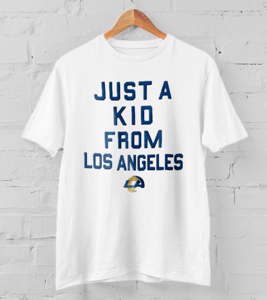 Just A Kid From Los Angeles Rams T-Shirt